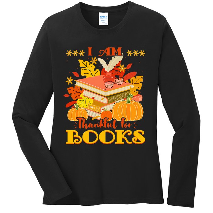 I Am Thankful For Books Fall Librarian Funny Thanksgiving Ladies Long Sleeve Shirt