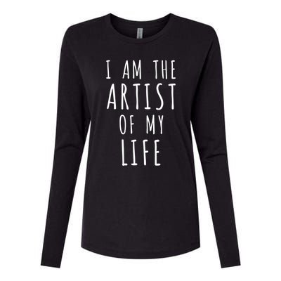 I Am The Artist Of My Life Cute Gift Womens Cotton Relaxed Long Sleeve T-Shirt