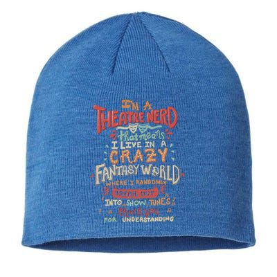 I'm A Theatre Nerd Funny Drama Rehearsal Cool Gift Sustainable Beanie