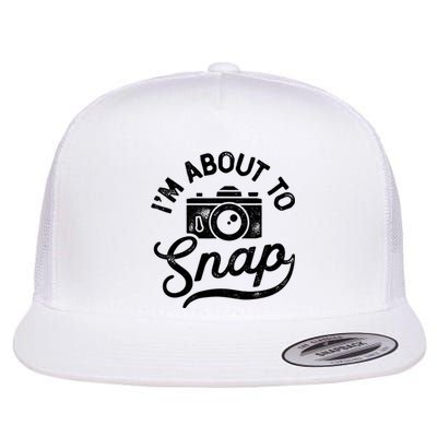 Im About To Snap Photography Photographer Camera Women Flat Bill Trucker Hat