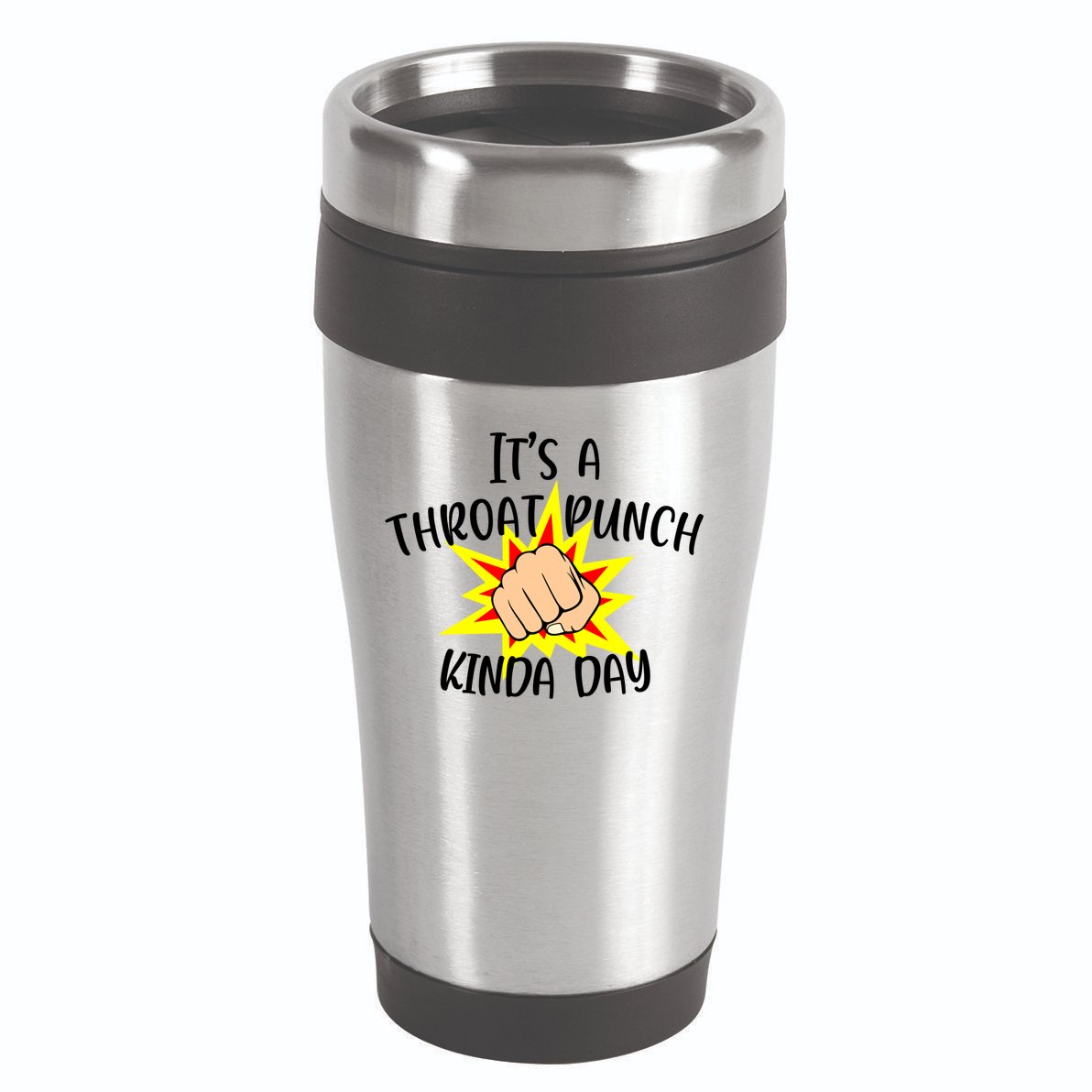 It's A Throat Punch Kinda Day Funny Punch Meme Gift 16oz Travel Tumbler