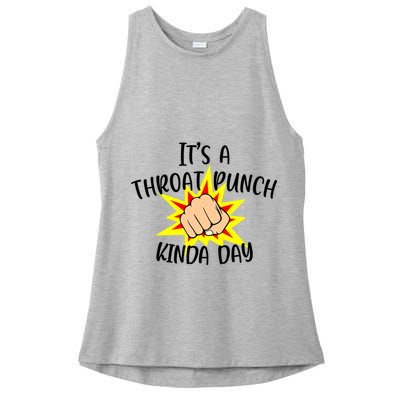 It's A Throat Punch Kinda Day Funny Punch Meme Gift Ladies PosiCharge Tri-Blend Wicking Tank