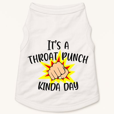 It's A Throat Punch Kinda Day Funny Punch Meme Gift Doggie Tank