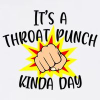 It's A Throat Punch Kinda Day Funny Punch Meme Gift Cooling Performance Crew T-Shirt