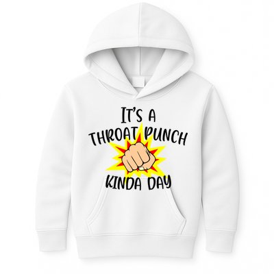 It's A Throat Punch Kinda Day Funny Punch Meme Gift Kids Hoodie
