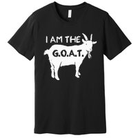 I Am The G.O.A.T. Greatest Of All Time Athletics Champion Premium T-Shirt