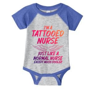 Im A Tattooed Nurse Sarcastic Saying Tee For Tattooed Nurse Cool Gift Infant Baby Jersey Bodysuit