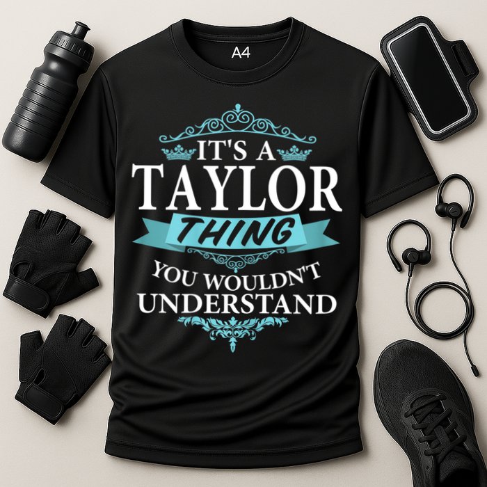 It's A Tay Lor Thing You Wouldn't Understand V4 Performance Shirt