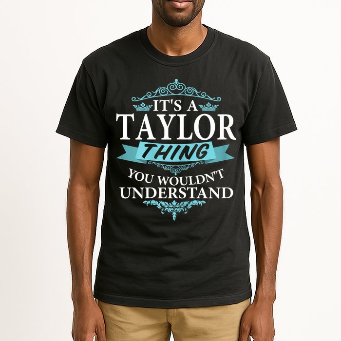 It's A Tay Lor Thing You Wouldn't Understand V4 Tall T-Shirt