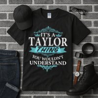 It's A Tay Lor Thing You Wouldn't Understand V4 Tall T-Shirt