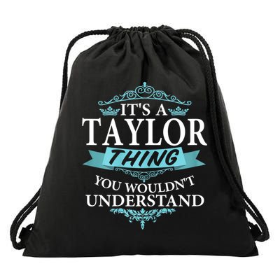 It's A Tay Lor Thing You Wouldn't Understand V4 Drawstring Bag