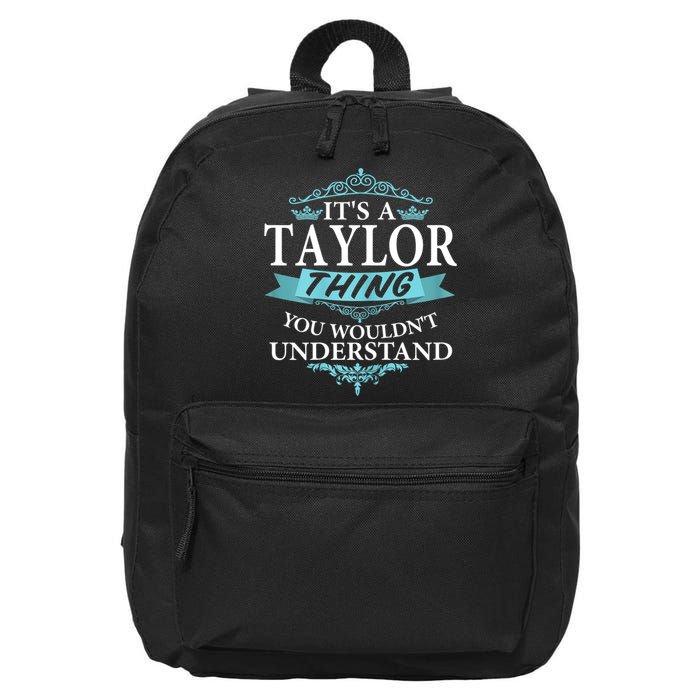 It's A Tay Lor Thing You Wouldn't Understand V4 16 in Basic Backpack