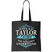 It's A Tay Lor Thing You Wouldn't Understand V4 Bag