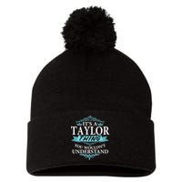 It's A Tay Lor Thing You Wouldn't Understand V4 Pom Pom 12in Knit Beanie