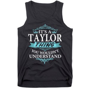 It's A Tay Lor Thing You Wouldn't Understand V4 Tank Top