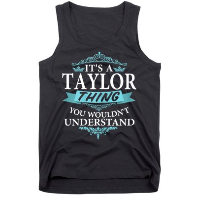 It's A Tay Lor Thing You Wouldn't Understand V4 Tank Top