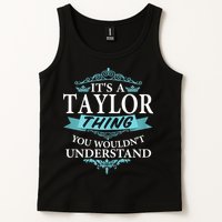 It's A Tay Lor Thing You Wouldn't Understand V4 Tank Top