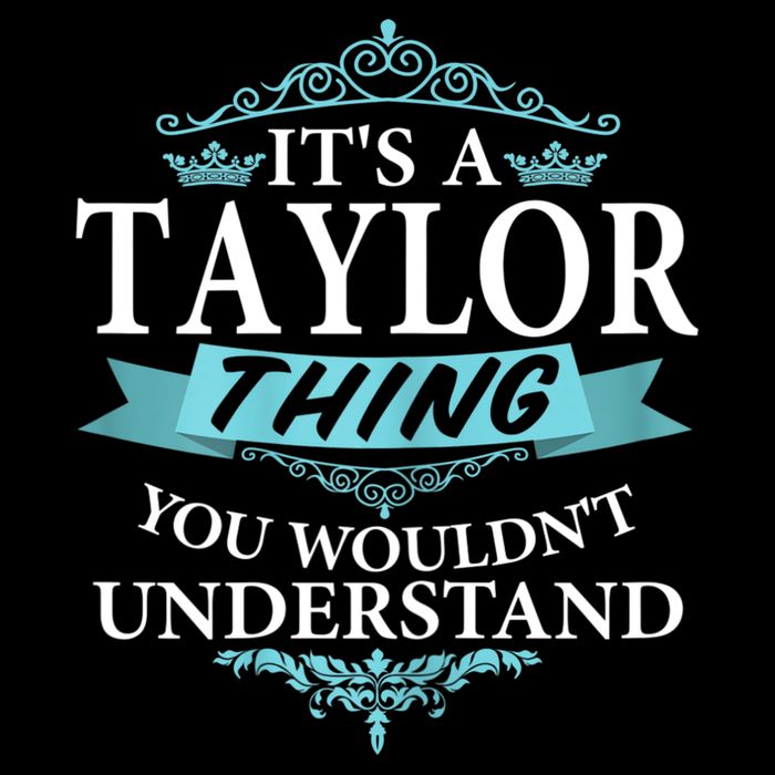 It's A Tay Lor Thing You Wouldn't Understand V4 Toddler T-Shirt