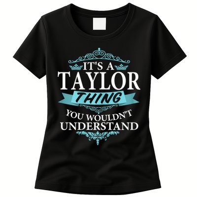It's A Tay Lor Thing You Wouldn't Understand V4 Womens T-Shirt