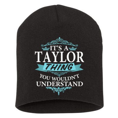 It's A Tay Lor Thing You Wouldn't Understand V4 Short Acrylic Beanie