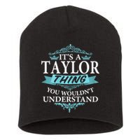 It's A Tay Lor Thing You Wouldn't Understand V4 Short Acrylic Beanie