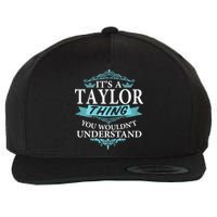 It's A Tay Lor Thing You Wouldn't Understand V4 Wool Snapback Cap