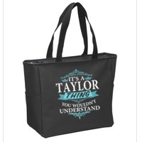 It's A Tay Lor Thing You Wouldn't Understand V4 Zip Tote Bag