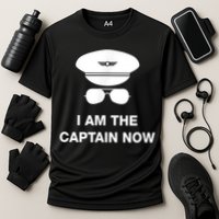 I Am The Captain Now Funny Pilot Cooling Performance Crew T-Shirt