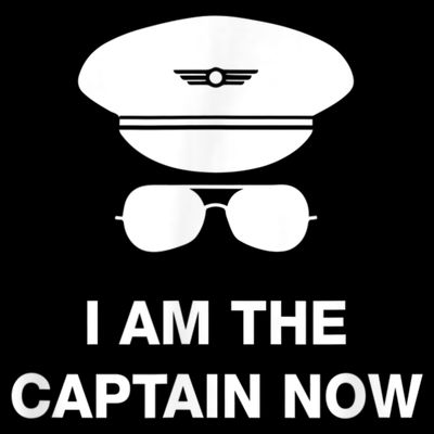 I Am The Captain Now Funny Pilot T-Shirt