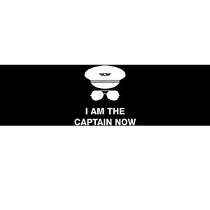 I Am The Captain Now Funny Pilot Bumper Sticker