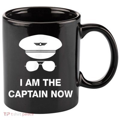 I Am The Captain Now Funny Pilot 11oz C Handle Ceramic Mug