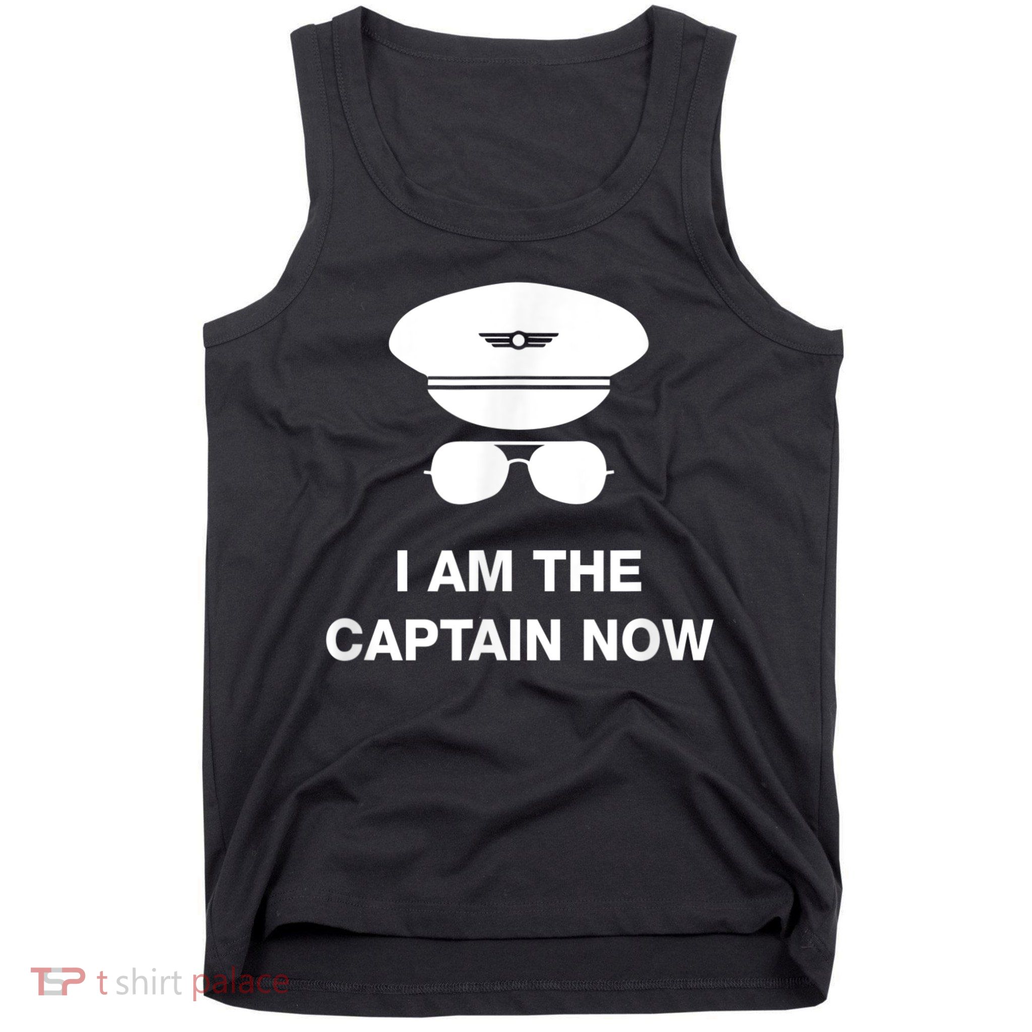 I Am The Captain Now Funny Pilot Tank Top