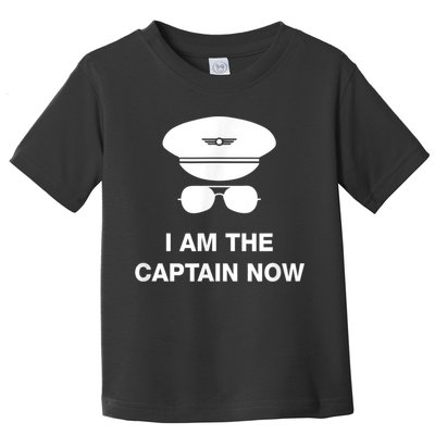 I Am The Captain Now Funny Pilot Toddler T-Shirt