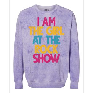 I Am The Girl At The Rock Show Colorblast Crewneck Sweatshirt