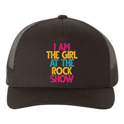 I Am The Girl At The Rock Show Yupoong Adult 5-Panel Trucker Hat