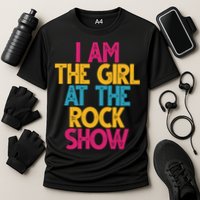 I Am The Girl At The Rock Show Cooling Performance Crew T-Shirt