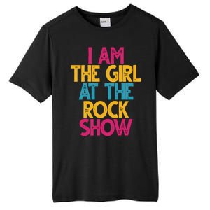 I Am The Girl At The Rock Show Tall Fusion ChromaSoft Performance T-Shirt