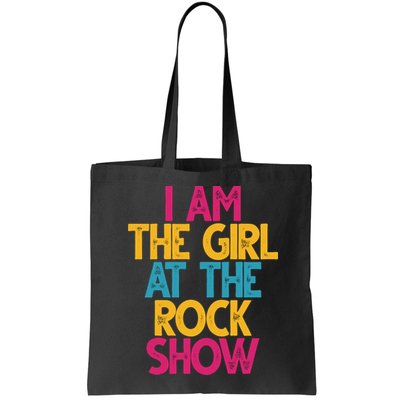 I Am The Girl At The Rock Show Bag