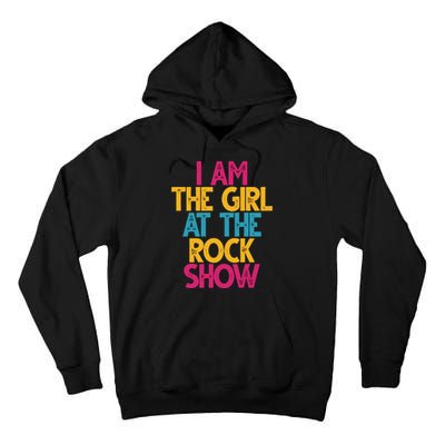 I Am The Girl At The Rock Show Tall Hoodie