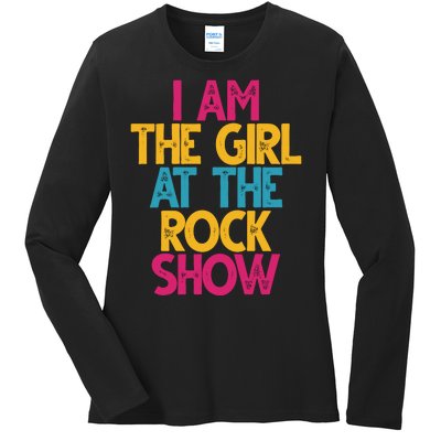 I Am The Girl At The Rock Show Ladies Long Sleeve Shirt