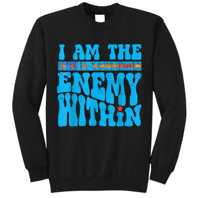 I Am The Enemy Within I Am The Enemy Within America Tall Sweatshirt