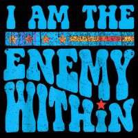 I Am The Enemy Within I Am The Enemy Within America Toddler Sweatshirt