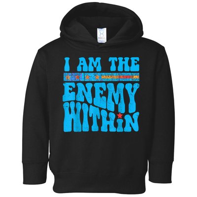 I Am The Enemy Within I Am The Enemy Within America Toddler Hoodie