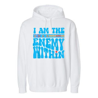 I Am The Enemy Within I Am The Enemy Within America Garment-Dyed Fleece Hoodie