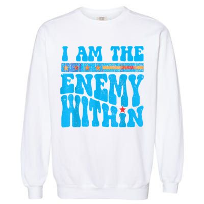 I Am The Enemy Within I Am The Enemy Within America Garment-Dyed Sweatshirt