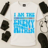 I Am The Enemy Within I Am The Enemy Within America Performance Shirt