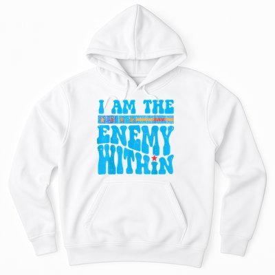 I Am The Enemy Within I Am The Enemy Within America Hoodie
