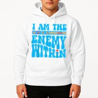 I Am The Enemy Within I Am The Enemy Within America Hoodie