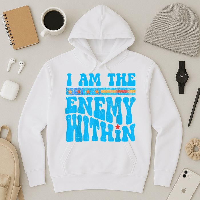 I Am The Enemy Within I Am The Enemy Within America Hoodie