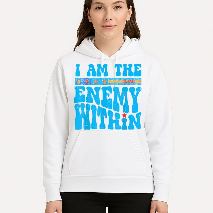 I Am The Enemy Within I Am The Enemy Within America Hoodie
